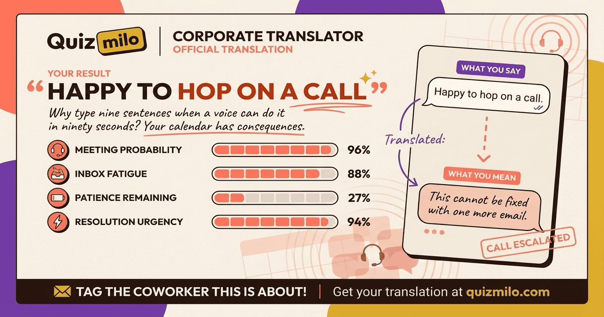 "Happy to Hop on a Call"
